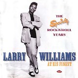 Larry Williams at His Finest - The Specialty Rock'n'Roll Years