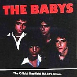 The Babys - The Official Unofficial Babys Album