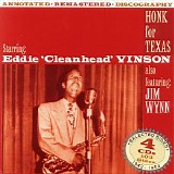 Eddie "Cleanhead" Vinson - Honk For Texas - Selected Sides - 1942-54