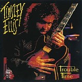 Tinsley Ellis - Trouble Time