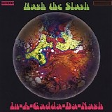 Nash The Slash - In-A-Gadda-Da-Nash