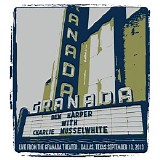 Ben Harper With Charlie Musselwhite - Live From The Granada Theater: Dallas, Texas September 10, 2013