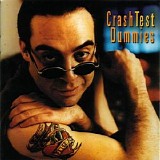 Crash Test Dummies - (2001) I Don't Care That You Don't Mind