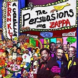 The Persuasions - Frankly A Cappella: The Persuasions Sing Zappa