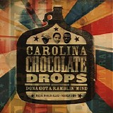 Carolina Chocolate Drops - Dona Got A Ramblin' Mind