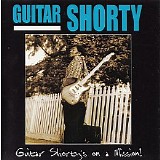 Guitar Shorty - Guitar Shorty's On A Mission