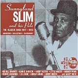 Various artists - Sunnyland Slim And His Pals - Classic Sides 1947-1953