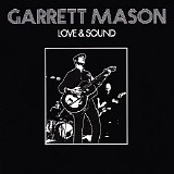 Garrett Mason - Love And Sound