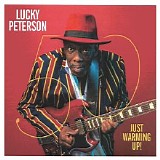 Lucky Peterson - 50 - Just Warming Up!