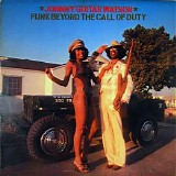 Johnny "Guitar" Watson - Funk Beyond The Call Of Duty