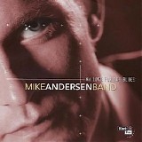 Mike Andersen Band - My Love For The Blues