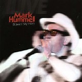 Mark Hummel - Blowin' My Horn