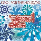 Kool & The Gang - Kool For The Holidays