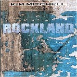 Kim Mitchell - Rockland
