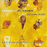 Cowboy Junkies - 200 More Miles: Live Performances 1985â€“1994