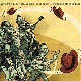 Wentus Blues Band - Throwback