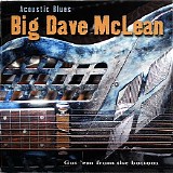 Big Dave Mclean - Acoustic Blues: Got Em From the Bottom