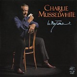 Charlie Musselwhite - In My Time