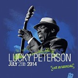 Lucky Peterson - (2015) July 28th 2014 (Live In Marciac)