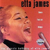 Etta James - These Foolish Things - The Classic Balladry Of Etta James