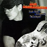 Big Dave Mclean - For The Blues... 'Always'