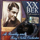 Al Bowlly And The Ray Noble Orchestra - Al Bowlly And The Ray Noble Orchestra