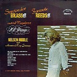 Nelson Riddle - Spectacular Brass!!! Fantastic Reeds!!! And The Maginificent 101 Strings