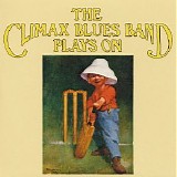 Climax Chicago Blues Band - Plays On