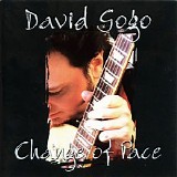 David Gogo - Change Of Pace