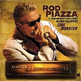 Rod Piazza & The Mighty Flyers - Soul Monster