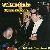 William Clarke - Live In Germany
