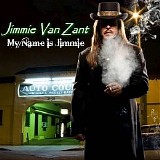 Jimmie Van Zant - My Name Is Jimmie