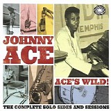 Various artists - Ace's Wild! The Complete Solo Sides And Sessions