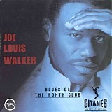 Joe Louis Walker - Blues Of The Month Club