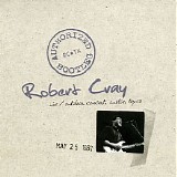 Robert Cray - Authorized Bootleg- Live Outdoor Concert Austin Texas May 25.1987