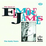 Elmore James - The Early Years