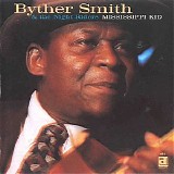 Byther Smith - Mississippi Kid