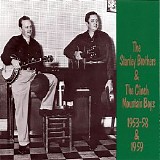 The Stanley Brothers - The Stanley Brothers & The Clinch Mountain Boys: 1953-58 & 1959