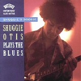 Shuggie Otis - Shuggie's Boogie:  Shuggie Otis Plays The Blues