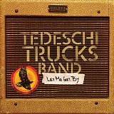 Tedeschi Trucks Band - Let Me Get By