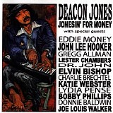 Deacon Jones - Jonesin' For Money