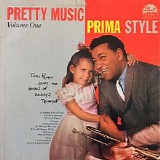 Louis Prima - Pretty Music Prima Style - Volume 1