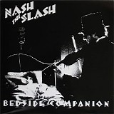 Nash The Slash - Bedside Companion