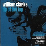 William Clarke - Tip Of The Top