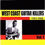 Various artists - West Coast Guitar Killers Vol 1 (1951-1965)