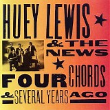 Huey Lewis And The News - (1994) Four Chords & Several Years Ago