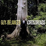 Guy BÃ©langer - Crossroads