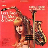 Nelson Riddle & His Orchestra - Let's Face The Music & Dance
