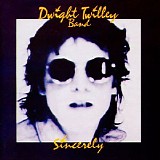 Dwight Twilley Band - Sincerely