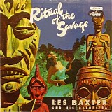 Les Baxter - Ritual Of The Savage